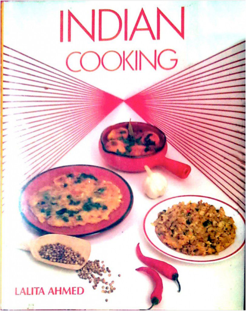 Indian Cooking by Lalita Ahmed